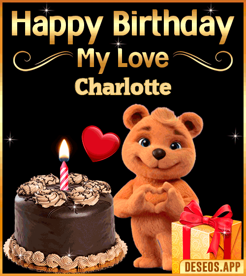 Happy Birthday My Love Cake GIF Charlotte