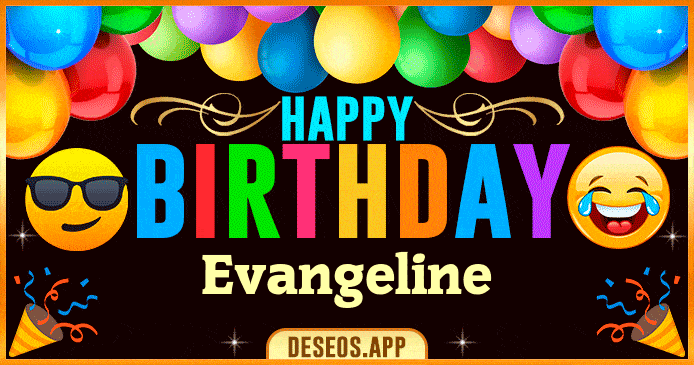 Happy Birthday Evangeline GIF
