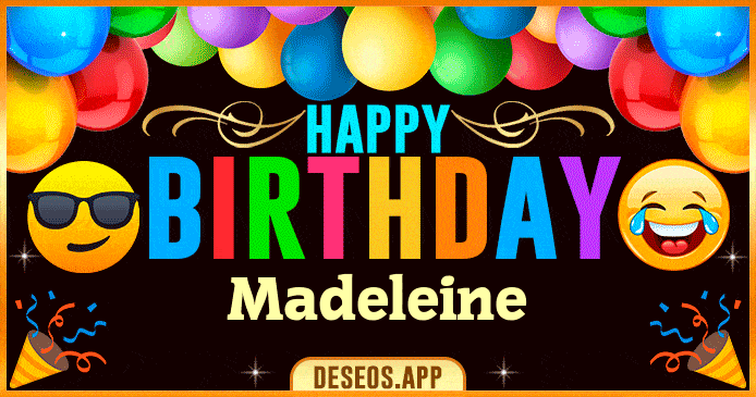 Happy Birthday Madeleine GIF
