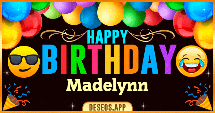 Happy Birthday Madelynn GIF