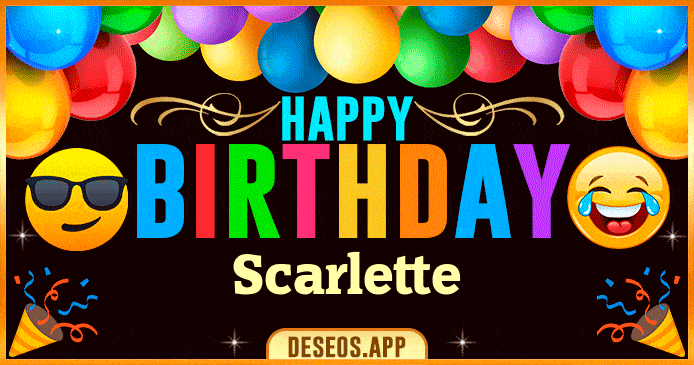 Happy Birthday Scarlette GIF
