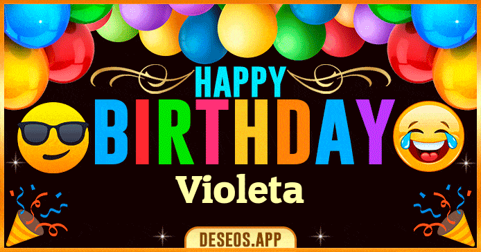 Happy Birthday Violeta GIF Happy Birthday Violeta GIF