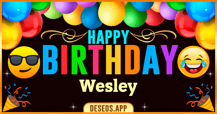 Happy Birthday Wesley GIF